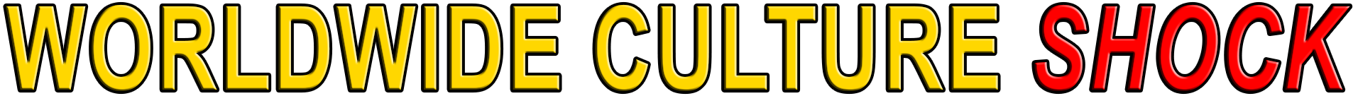 WORLDWIDE CULTURE SHOCK